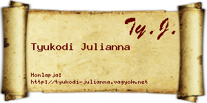 Tyukodi Julianna névjegykártya